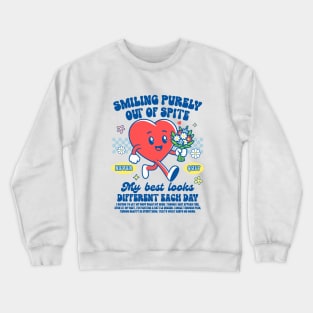 Chronic Illness Spoonie EDS POTS Smiling Purely Out Of Spite Crewneck Sweatshirt